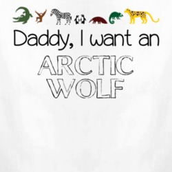 Daddy I Want An Arctic Wolf Fun Baby One Piece 4432589