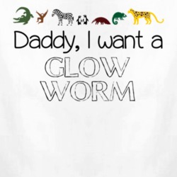 Daddy I Want A Glow Worm Fun Baby One Piece 4433101
