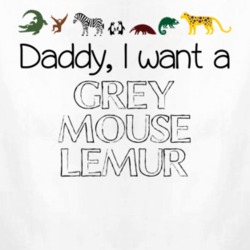 Daddy I Want A Grey Mouse Lemur Fun Baby One Piece 4433166