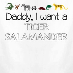 Daddy I Want A Tiger Salamander Fun Baby One Piece 4434211