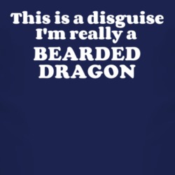 This Is A Disguise Im Really A Bearded Dragon Funny Animal T Shirt 4450466