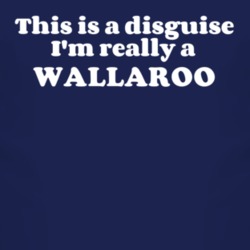 This Is A Disguise Im Really A Wallaroo Funny Animal T Shirt 4452996