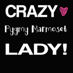 Pygmy Marmoset Crazy Animal Lady T Shirt 4551822