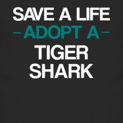 Tiger Shark Save A Life Adopt An Animal T Shirt 4825997