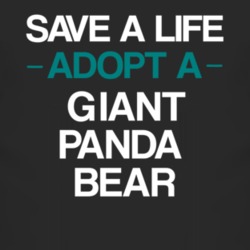 Giant Panda Bear Save A Life Adopt An Animal T Shirt 4826709