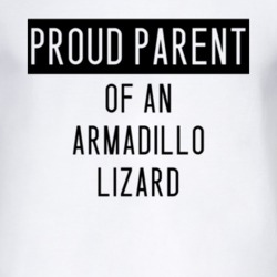 Armadillo Lizard Proud Parent Animal T Shirt 4883072
