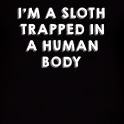 Sloth Trapped In A Human Body Animal T Shirt 4897360