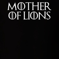 Mother Of Lions Game Of Thrones T Shirt 7086879