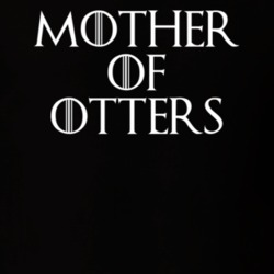 Mother Of Otters Game Of Thrones T Shirt 7087059