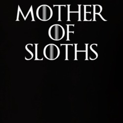 Mother Of Sloths Game Of Thrones T Shirt 7087094