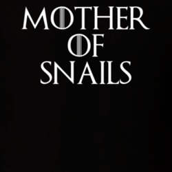Mother Of Snails Game Of Thrones T Shirt 7087098