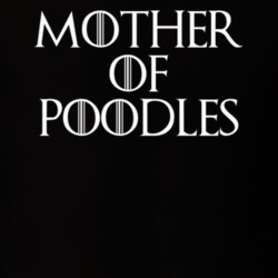 Mother Of Poodles Game Of Thrones T Shirt 7087307