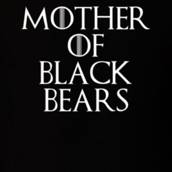 Mother Of Black Bears Game Of Thrones T Shirt 7087990