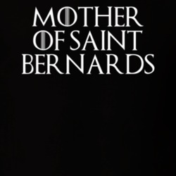 Mother Of Saint Bernards Game Of Thrones T Shirt 7088649
