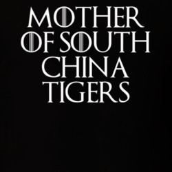 Mother Of South China Tigers Game Of Thrones T Shirt 7089256