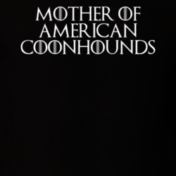 Mother Of American Coonhounds Game Of Thrones T Shirt 7089291
