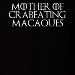 Mother Of Crabeating Macaques Game Of Thrones T Shirt 7089338