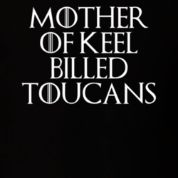 Mother Of Keel Billed Toucans Game Of Thrones T Shirt 7089357
