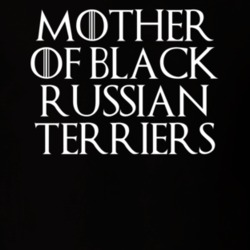 Mother Of Black Russian Terriers Game Of Thrones T Shirt 7089630