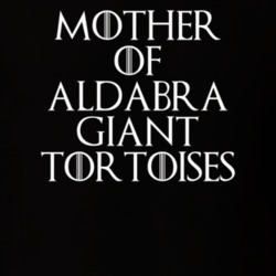 Mother Of Aldabra Giant Tortoises Game Of Thrones T Shirt 7089654
