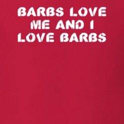 Barbs Love Me Animal Lover T Shirt 9623393