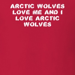 Arctic Wolves Love Me Animal Lover T Shirt 9624551