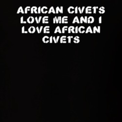 African Civets Love Me Animal Lover T Shirt 9624701