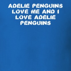 Adelie Penguins Love Me Animal Lover T Shirt 9624821