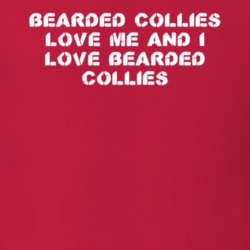 Bearded Collies Love Me Animal Lover T Shirt 9624833