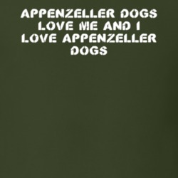 Appenzeller Dogs Love Me Animal Lover T Shirt 9624943