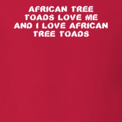African Tree Toads Love Me Animal Lover T Shirt 9625172