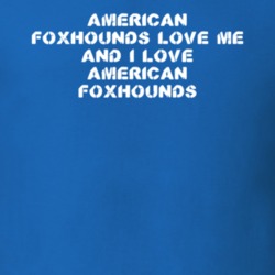 American Foxhounds Love Me Animal Lover T Shirt 9625177