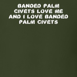 Banded Palm Civets Love Me Animal Lover T Shirt 9625179