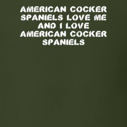 American Cocker Spaniels Love Me Animal Lover T Shirt 9625532