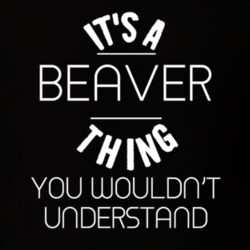 Its A Beaver Thing Funny Pupular Zoo Animal T Shirt 9628307
