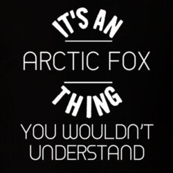 Its An Arctic Fox Thing Funny Pupular Zoo Animal T Shirt 9628479