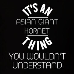 Its An Asian Giant Hornet Thing Funny Pupular Zoo Animal T Shirt 9628512