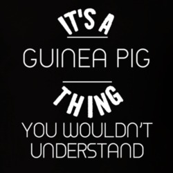 Its A Guinea Pig Thing Funny Pupular Zoo Animal T Shirt 9629381
